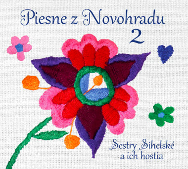 Sestry Sihelské a ich hostia • Piesne z Novohradu 2