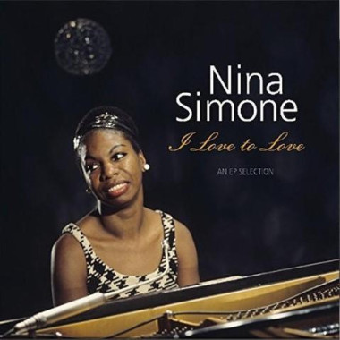 Simone Nina • I Love To Love / An Ep Selection (LP)