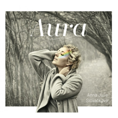 Anna Julie Slováčková • Aura
