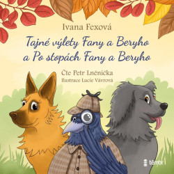 Audiokniha: Fexová Ivana • Tajné výlety Fany a Beryho + Po stopách Fany a Beryho / Čte Petr Lněnička (MP3-CD)