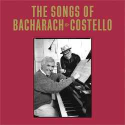 Elvis Costello / Burt Bacharach • The Songs Of Bacharach & Costello (2LP)