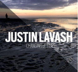 LAVASH JUSTIN • CHANGING OF TIDES
