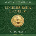 Vladimír Vondruška: • Lucemburská epopej IV. Otec vlasti (1356-1378) (čte Vladimír Táborský) - MP3-CD