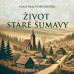 Vladimír Vondruška: • Život staré Šumavy (čte Martin Zahálka) - MP3-CD
