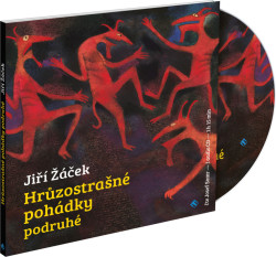 SOMR JOSEF • ŽÁČEK: HRŮZOSTRAŠNÉ POHÁDKY PODRUHÉ