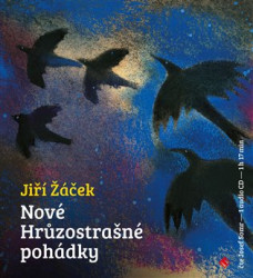 SOMR JOSEF • ŽÁČEK: NOVÉ HRŮZOSTRAŠNÉ POHÁDKY