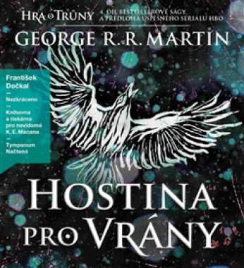DOČKAL FRANTIŠEK • MARTIN: HRA O TRŮNY IV - HOSTINA PRO  (MP3-CD)