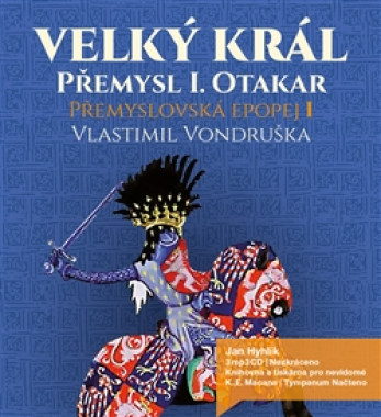 HYHLÍK JAN • VONDRUŠKA: PŘEMYSLOVSKÁ EPOPEJ I – VE  (MP3-CD)
