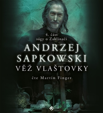 FINGER MARTIN • SAPKOWSKI: ZAKLÍNAČ IV - VĚŽ VLAŠTOVKY (MP3-CD)