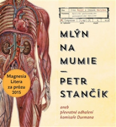 ŘEZÁČ IVAN, MARYŠKA ZDENĚK • STANČÍK: MLÝN NA MUMIE (MP3-CD)