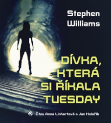 LINHARTOVÁ ANNA, KOLAŘÍK JAN • WILLIAMS: DÍVKA, KTERÁ SI ŘÍKALA TUESDAY (MP3-CD)