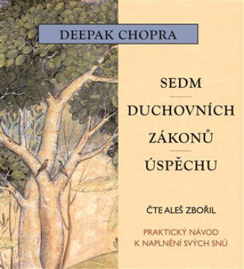 ZBOŘIL ALEŠ • CHOPRA: SEDM DUCHOVNÍCH ZÁKONŮ ÚSPĚCHU (MP3-CD)