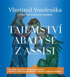 HYHLÍK JAN • VONDRUŠKA: TAJEMSTVÍ ABATYŠE Z ASSISI