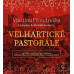 HYHLÍK JAN • VONDRUŠKA: VELHARTICKÉ PASTORÁLE
