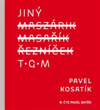 BATĚK PAVEL • KOSATÍK: JINÝ TGM (MP3-CD)
