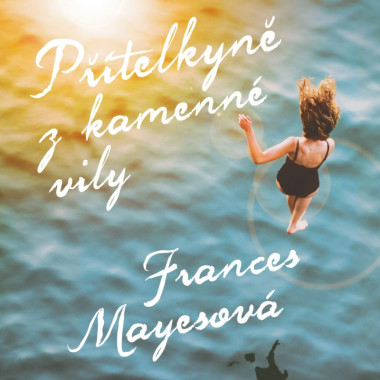 ŠTVRTECKÁ JANA • MAYESOVÁ: PŘÍTELKYNĚ Z KAMENNÉ VILY (MP3-CD)