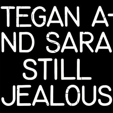 Tegan And Sara • Still Jealous (LP)