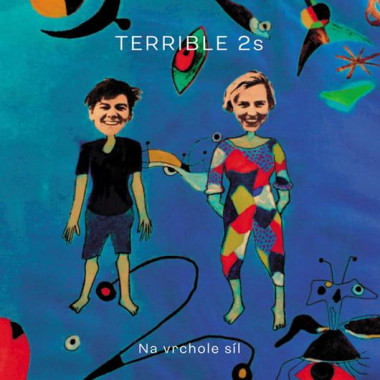 Terrible 2s • Na vrchole síl
