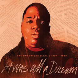 The Notorious B.I.G. • It Was All A Dream: 1994-1999 (9LP)