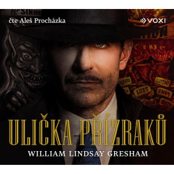 Audiokniha: William Lindsay Gresham • Ulička přízraků / Čte Proscházka Aleš (MP3-CD)
