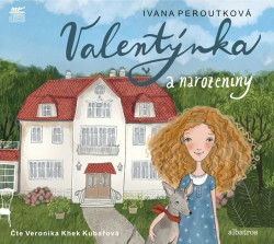 Audiokniha: Peroutková Ivana • Valentýnka a narozeniny /Čte Khek Kubařová Veronika