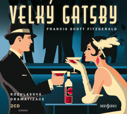 Audiokniha: Francis Scott Fitzgerald • Velký Gatsby (2CD)