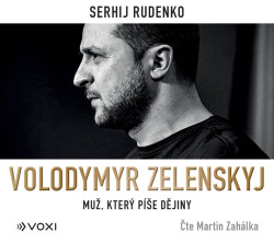 Audiokniha: Rudenko Sergej • Volodymyr Zelenskyj / Čte Zahálka Martin (MP3-CD)