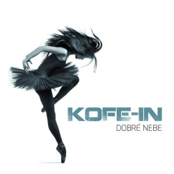 KOFE-IN • DOBRÉ NEBE