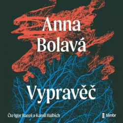 Audiokniha: Bolavá Anna • Vypravěč / Čtou Bareš I., Halbich K. (MP3-CD)