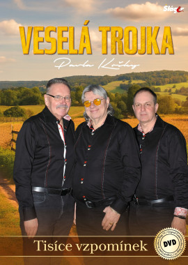 Veselá Trojka • Tisíce vzpomínek (DVD)