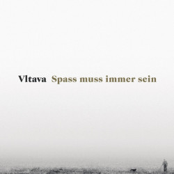 Vltava • Spass Muss Immer Sein (2LP)