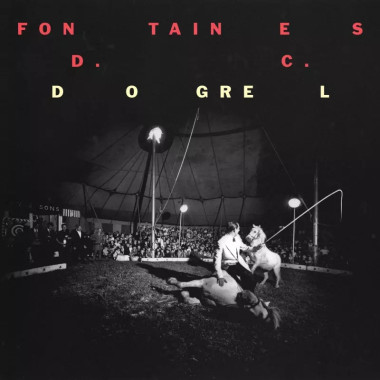 Fontaines D.c.: • Dogrel: