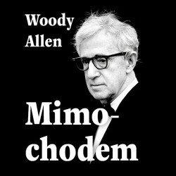 Audiokniha: Woody  Allen • Mimochodem / Čte Černý Tomáš (MP3+CD)