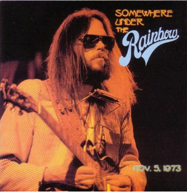 Young Neil With The Santa Monica Flyers • Somewhere Under The Rainbow / Live (2LP)