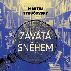 Audiokniha: Stručovský Martin • Zavátá sněhem / Čte Martin Preiss (MP3-CD)