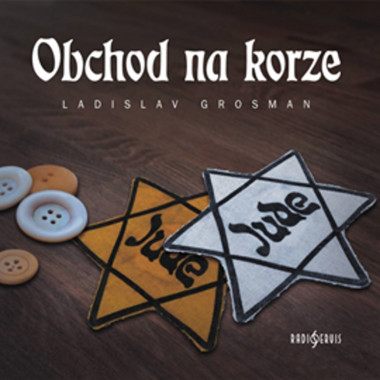 Audiokniha: Grosman Ladislav • Obchod na korze