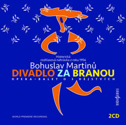 Martinů Bohuslav • Divadlo za branou