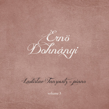 Fanzowitz Ladislav • Ernő Dohnányi Vol. 3