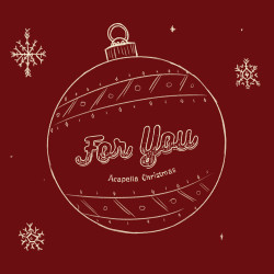 For You • Acapella Christmas