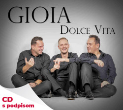Gioia • Dolce Vita  (s podpisom)