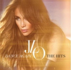 Lopez Jennifer • Dance Again...the Hits