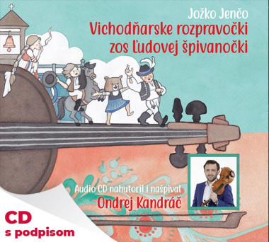 Kandráč Ondrej, Jenčo Jožko • Vichodňarske rozpravočki zos ľudovej špivanočki (s podpisom)