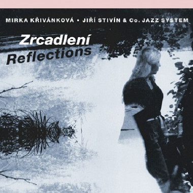 Křivánková Mirka, Stivín Jiří •  Zrcadlení