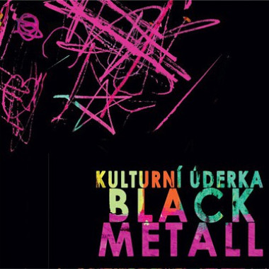 Kulturní úderka • Black Metall