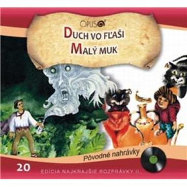  Najkrajšie rozprávky 20 • Duch vo fľaši /Malý Muk