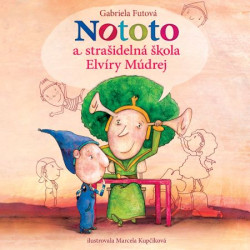 Audiokniha: Futová Gabriela • Nototo a strašidelná škola Elvíry Múdrej / Číta Pomajbo Roman (CD-MP3)