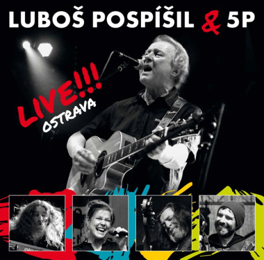 Pospíšil Luboš & 5P • Live!!! Ostrava