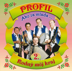 Profil • 2 Ako za mlada / Rodný môj kraj