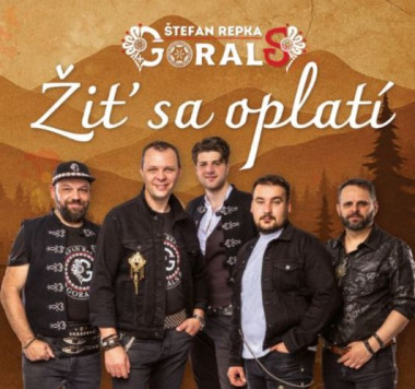Repka Štefan & Gorals • Žiť sa oplatí