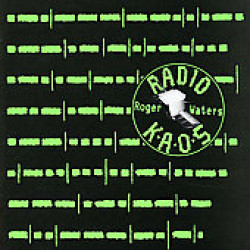 Waters Roger • Radio K.A.O.S.